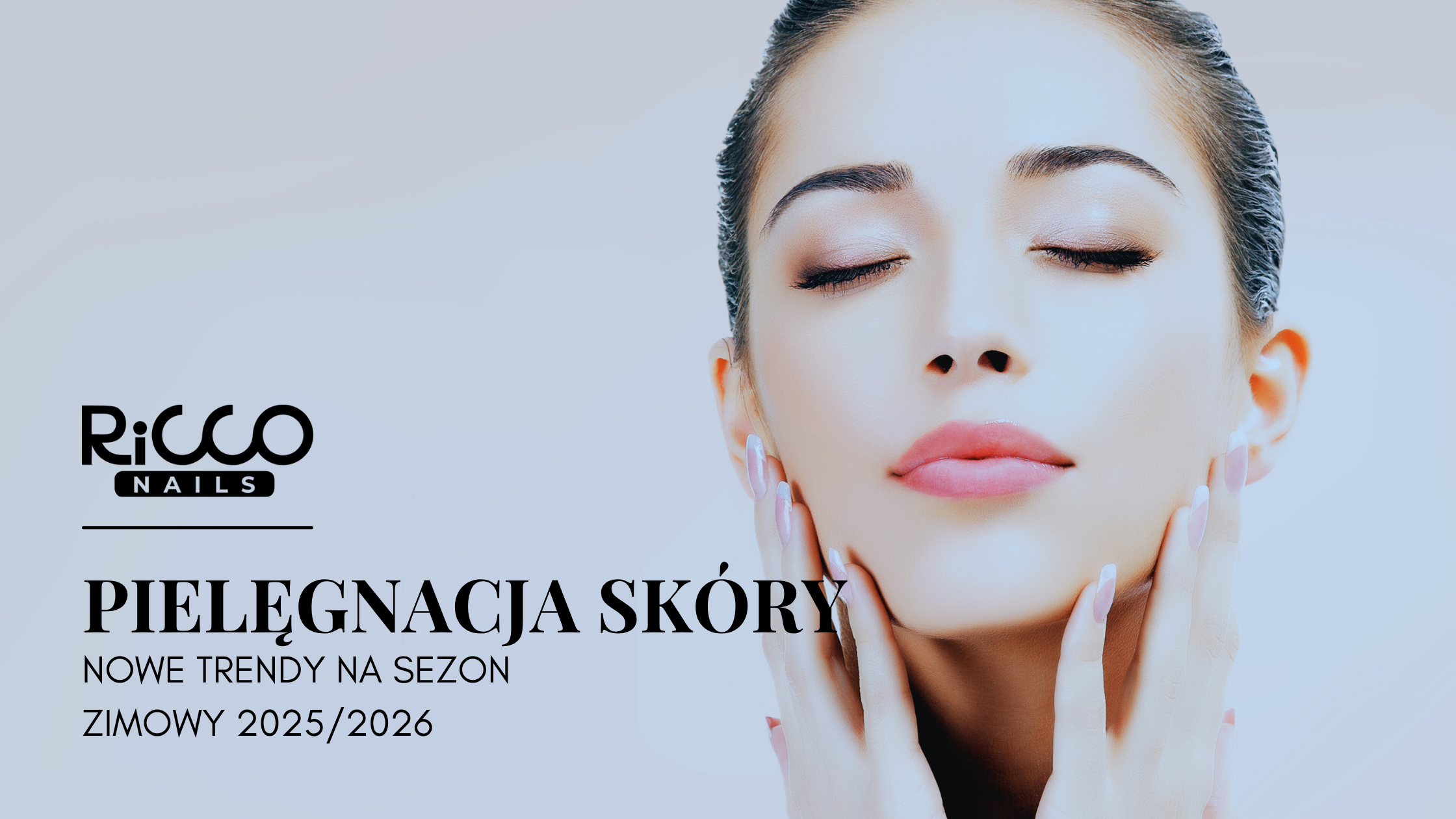 Pielęgnacja skóry – nowe trendy na sezon zimowy 2025/2026